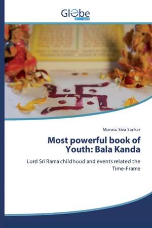 Most powerful book of Youth: Bala Kanda de Morusu Siva Sankar