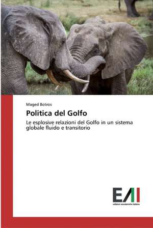 Politica del Golfo de Maged Botros