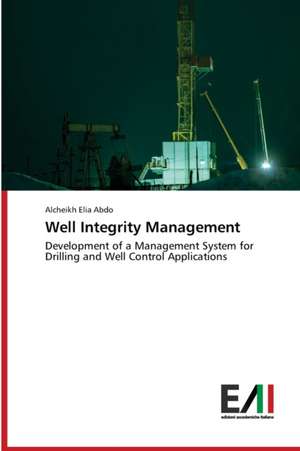 Well Integrity Management de Alcheikh Elia Abdo