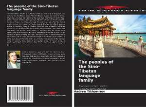 The peoples of the Sino-Tibetan language family de Andrew Tikhomirov