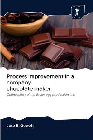 Process improvement in a company chocolate maker de José R. Gewehr