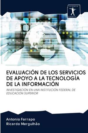 EVALUACIÓN DE LOS SERVICIOS DE APOYO A LA TECNOLOGÍA DE LA INFORMACIÓN de Antonio Farrapo