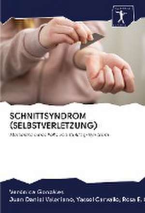 SCHNITTSYNDROM (SELBSTVERLETZUNG) de Verónica Gonzáles