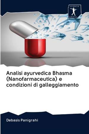 Analisi ayurvedica Bhasma (Nanofarmaceutica) e condizioni di galleggiamento de Debasis Panigrahi