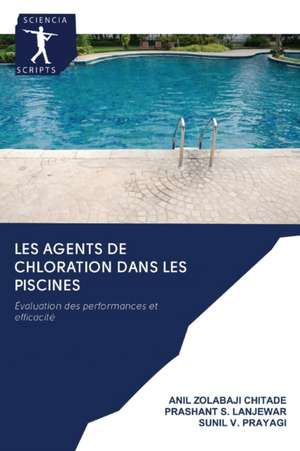 LES AGENTS DE CHLORATION DANS LES PISCINES de Anil Zolabaji Chitade