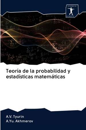 Teoría de la probabilidad y estadísticas matemáticas de A. V. Tyurin