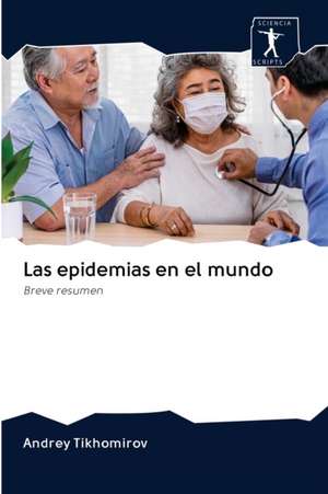 Las epidemias en el mundo de Andrey Tikhomirov