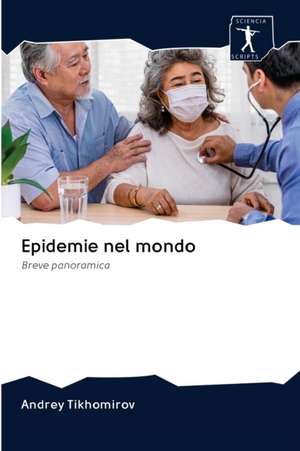 Epidemie nel mondo de Andrey Tikhomirov