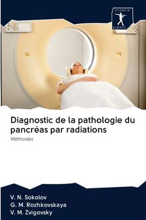 Diagnostic de la pathologie du pancréas par radiations de V. N. Sokolov