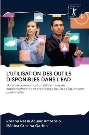 L'UTILISATION DES OUTILS DISPONIBLES DANS L'EAD de Rosana Ressa Aguiar Ambrosio