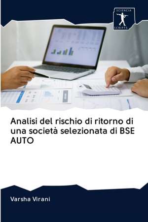 Analisi del rischio di ritorno di una società selezionata di BSE AUTO de Varsha Virani