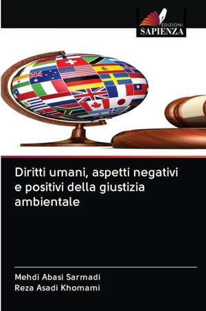 Diritti umani, aspetti negativi e positivi della giustizia ambientale de Mehdi Abasi Sarmadi