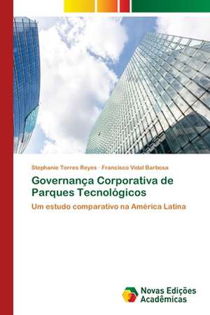 Governança Corporativa de Parques Tecnológicos de Stephanie Torres Reyes