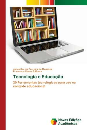 Tecnologia e Educação de Jones Baroni Ferreira de Menezes