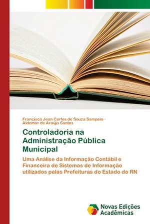 Controladoria na Administração Pública Municipal de Francisco Jean Carlos de Souza Sampaio