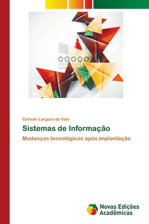 Sistemas de Informação de Carlaile Largura Do Vale