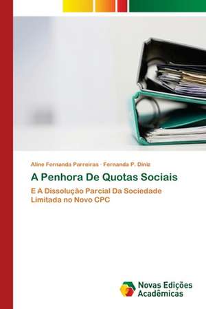 A Penhora De Quotas Sociais de Aline Fernanda Parreiras