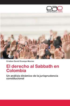 El derecho al Sabbath en Colombia de Cristian David Ocampo Macías