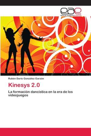 Kinesys 2.0 de Rubén Darío González Garzón