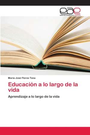 Educación a lo largo de la vida de María José Flores Tena