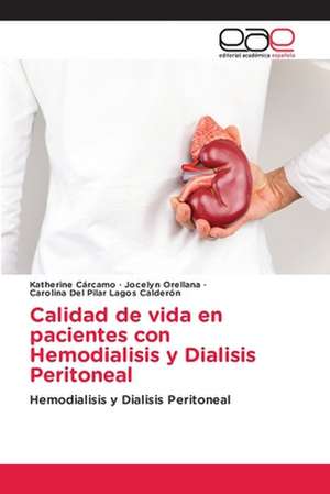 Calidad de vida en pacientes con Hemodialisis y Dialisis Peritoneal de Katherine Cárcamo