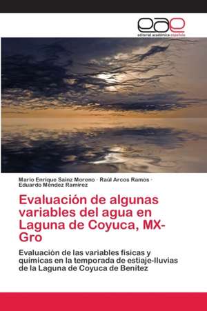 Evaluación de algunas variables del agua en Laguna de Coyuca, MX-Gro de Mario Enrique Sainz Moreno