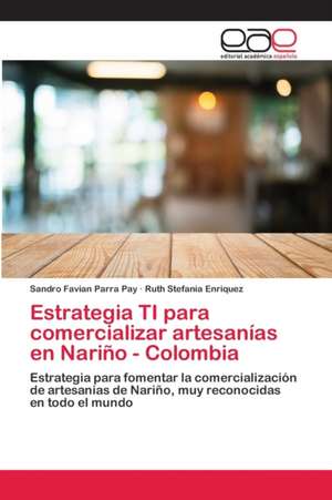 Estrategia TI para comercializar artesanías en Nariño - Colombia de Sandro Favian Parra Pay