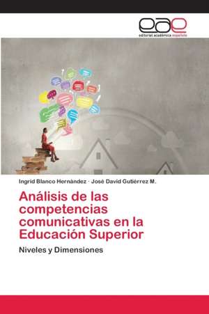 Análisis de las competencias comunicativas en la Educación Superior de Ingrid Blanco Hernández