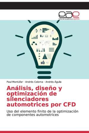 Análisis, diseño y optimización de silenciadores automotrices por CFD de Paul Montúfar