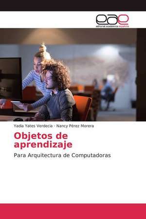 Objetos de aprendizaje de Yadia Yates Verdecia