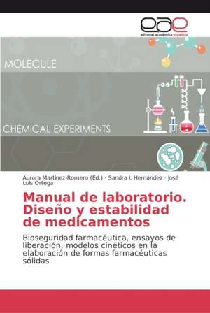 Manual de laboratorio. Diseño y estabilidad de medicamentos de Sandra I. Hernández