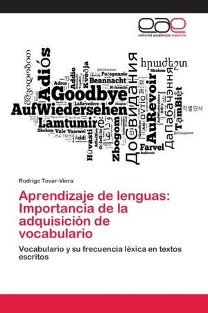 Aprendizaje de lenguas: Importancia de la adquisición de vocabulario de Rodrigo Tovar-Viera