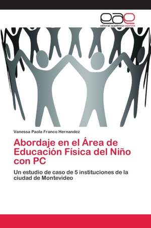 Abordaje en el Área de Educación Física del Niño con PC de Vanessa Paola Franco Hernandez