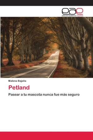 Petland de Malena Bajaña