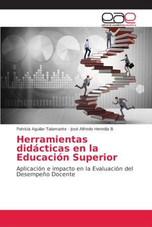 Herramientas didácticas en la Educación Superior de Patricia Aguilar Talamante