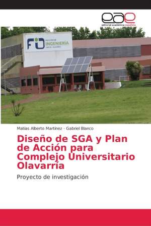 Diseño de SGA y Plan de Acción para Complejo Universitario Olavarría de Matías Alberto Martínez