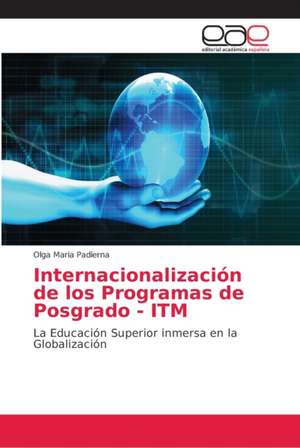 Internacionalización de los Programas de Posgrado - ITM de Olga Maria Padierna