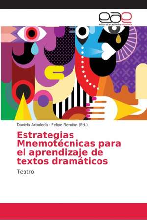 Estrategias Mnemotécnicas para el aprendizaje de textos dramáticos de Daniela Arboleda