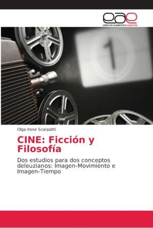 CINE: Ficción y Filosofía de Olga Irene Scarpatti