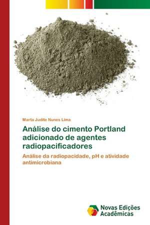 Análise do cimento Portland adicionado de agentes radiopacificadores de Marta Judite Nunes Lima