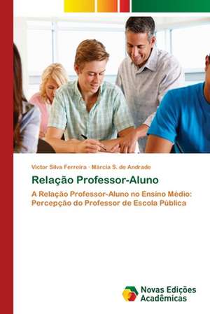 Relação Professor-Aluno de Victor Silva Ferreira