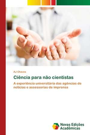 Ciência para não cientistas de Aj Chaves