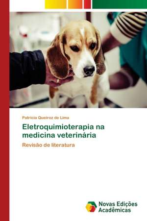 Eletroquimioterapia na medicina veterinária de Patrícia Queiroz de Lima