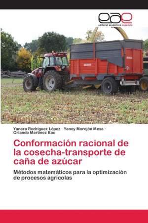 Conformación racional de la cosecha-transporte de caña de azúcar de Yanara Rodríguez López