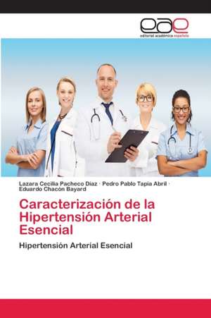 Caracterización de la Hipertensión Arterial Esencial de Lazara Cecilia Pacheco Díaz