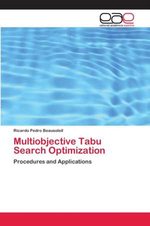 Multiobjective Tabu Search Optimization de Ricardo Pedro Beausoleil