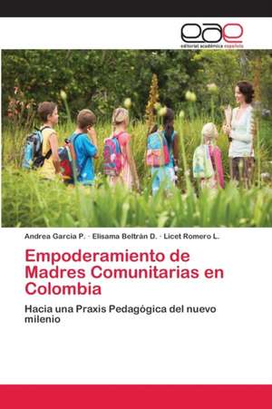 Empoderamiento de Madres Comunitarias en Colombia de Andrea Garcia P.