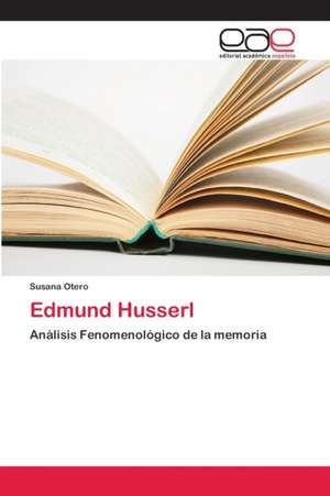 Edmund Husserl de Susana Otero