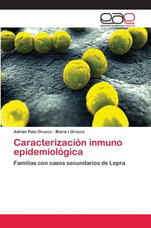 Caracterización inmuno epidemiológica de Adrián Palu Orozco