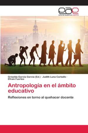 Antropología en el ámbito educativo de Judith Luna Carballo